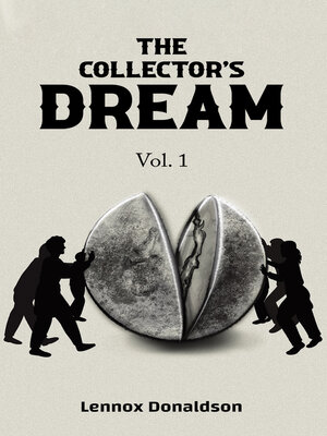 cover image of The Collector's Dream, Volume 1